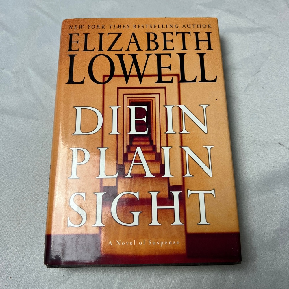 Die in Plain Sight -‎ Elizabeth Lowell - First Edition Hardcover